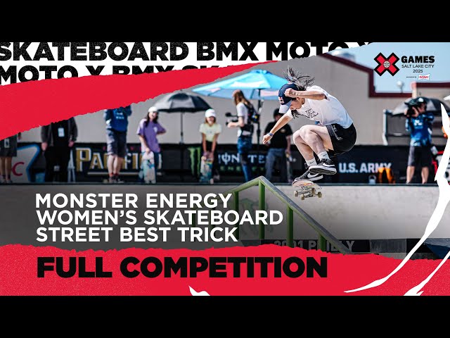 Monster Energy Women&#8217;s Skateboard Street Best Trick | Salt Lake City 2025
