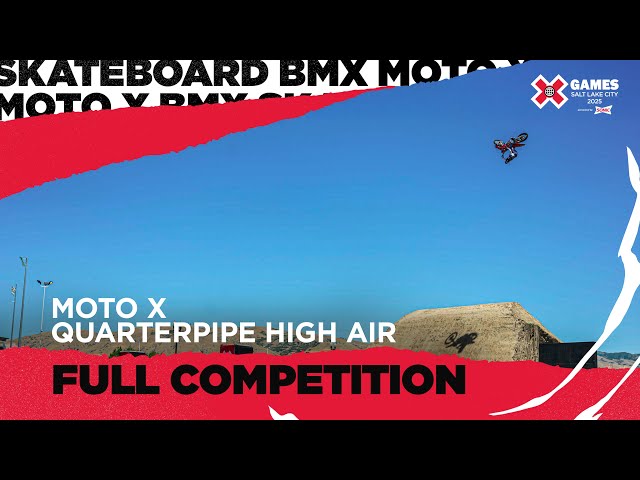 Moto X QuarterPipe High Air | Salt Lake City 2025