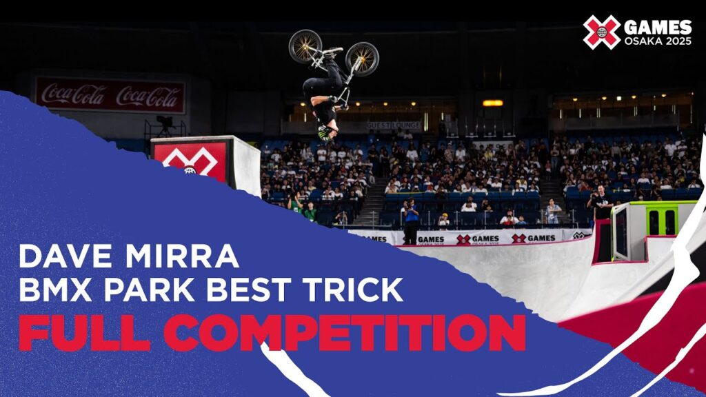 Dave Mirra BMX Park Best Trick | Osaka 2025
