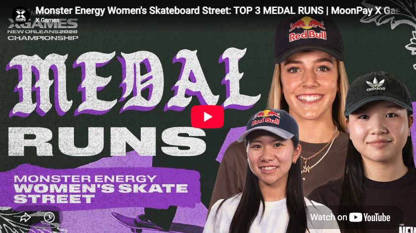 Monster Energy Women’s Skateboard Street: Top 3 Medal Runs