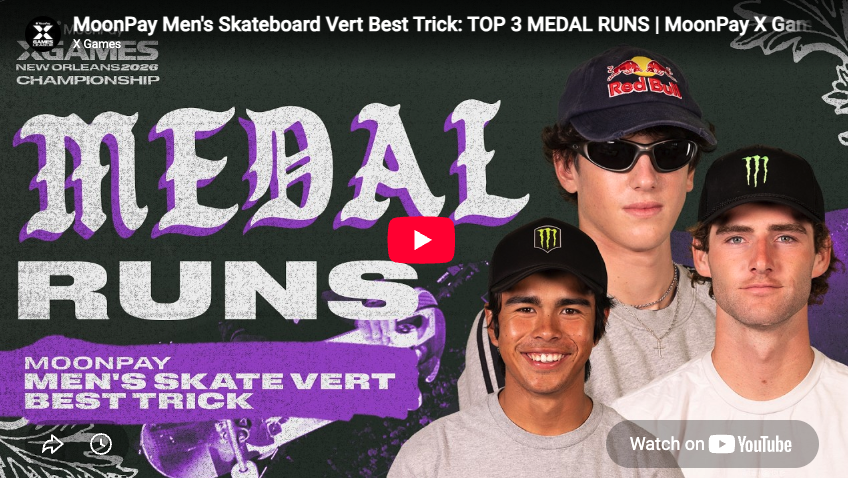MoonPay Men’s Skateboard Vert Best Trick: TOP 3 MEDAL RUNS | MoonPay X Games Championship 2026