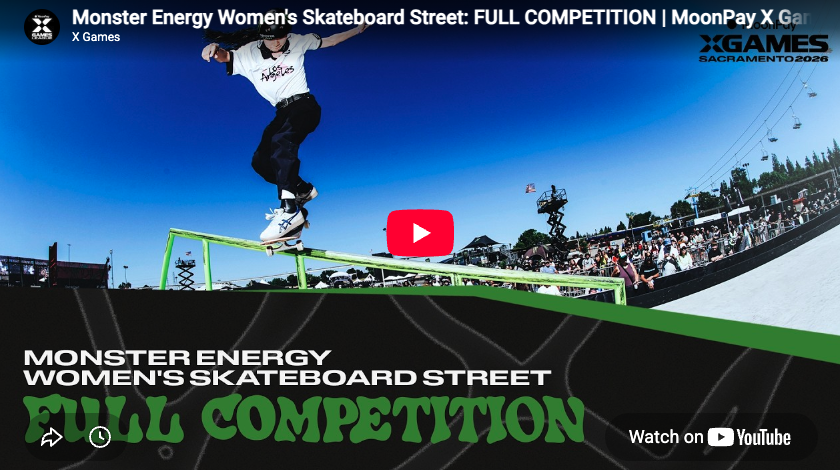 Monster Energy Women’s Skateboard Street: FULL COMPETITION | MoonPay X Games Sacramento 2026